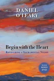 Begin with the Heart / Daniel O'Leary