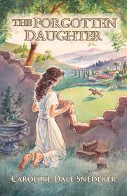 The Forgotten Daughter / Caroline Dale Snedeker