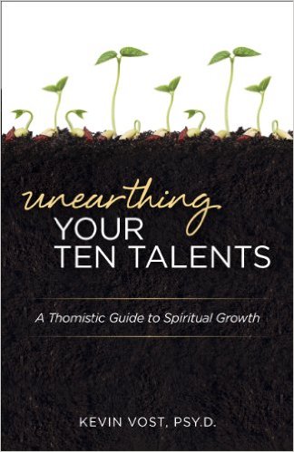 Unearthing Your Ten Talents/Kevin Vost