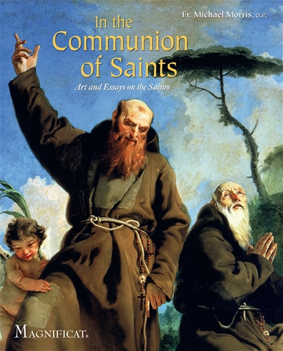 In the Communion of Saints Art and Essays on the Saints / Fr Michael Morris OP