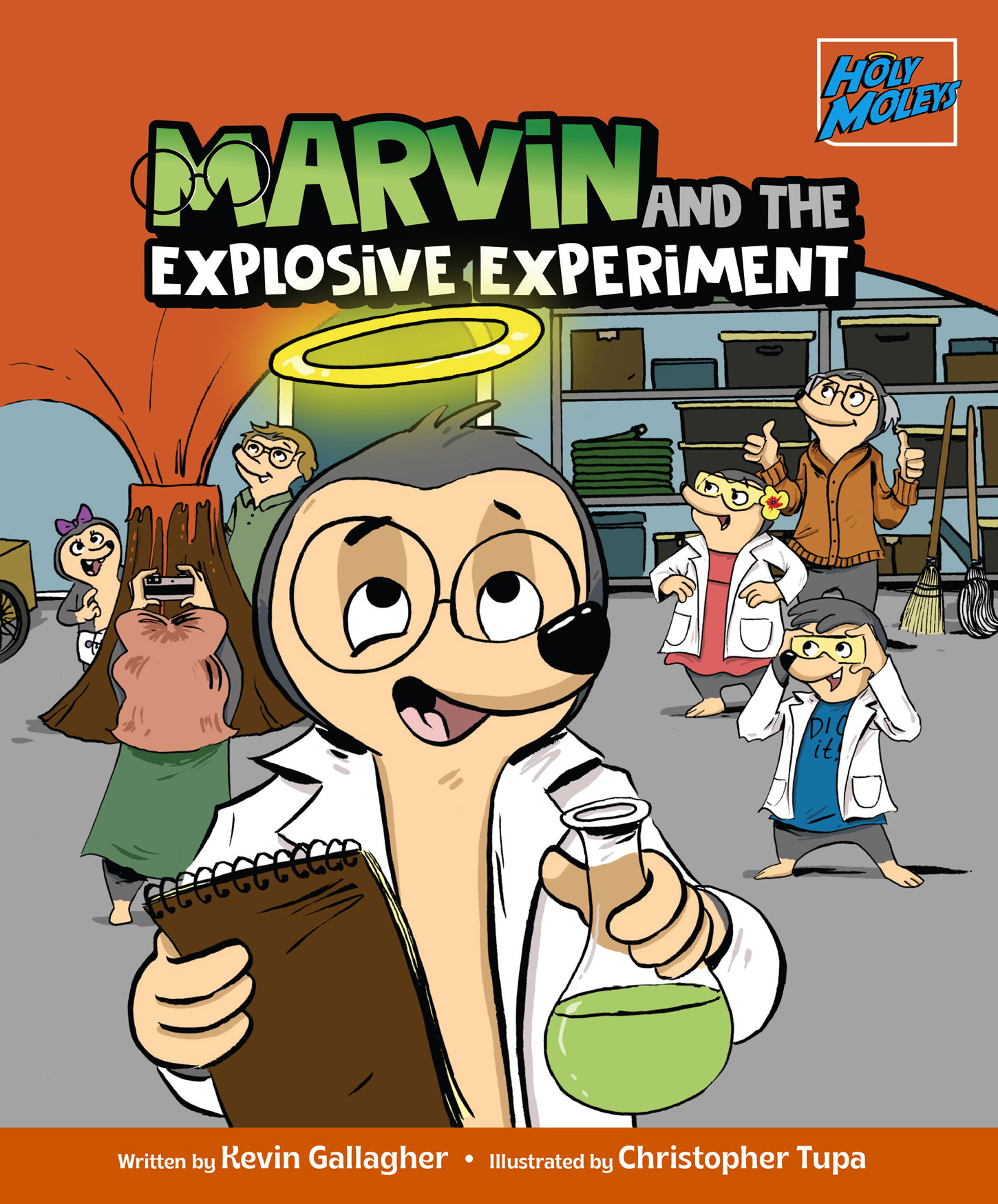 Marvin and the Explosive Experiment / Holy Moleys Series / Kevin Gallagher