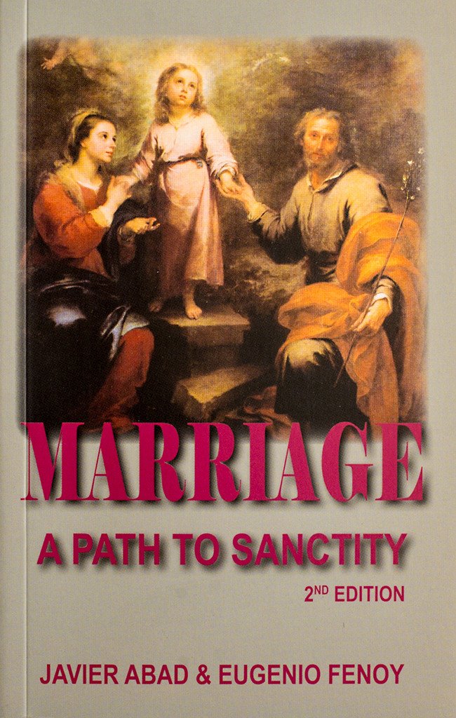 Marriage A Path to Sanctity / Javier Abad and E Fenoy