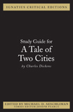 Ignatius Critical Edition Study Guide A Tale of Two Cities / Charles Dickens