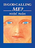 Is God Calling Me? / Michel Pochet